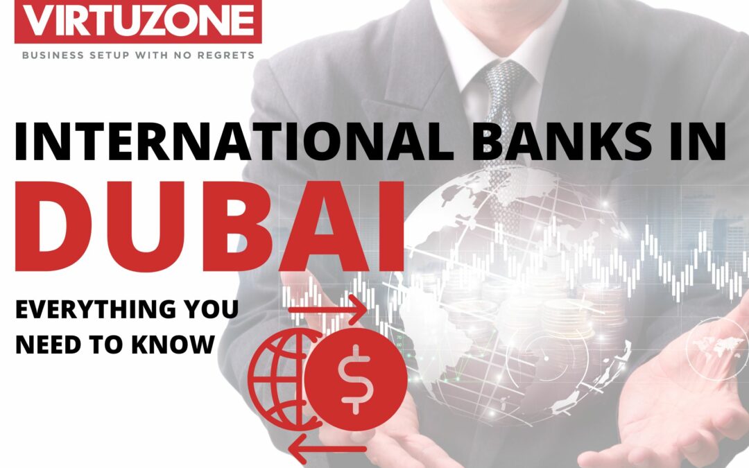 International Banks in Dubai: Everything You Need to Know